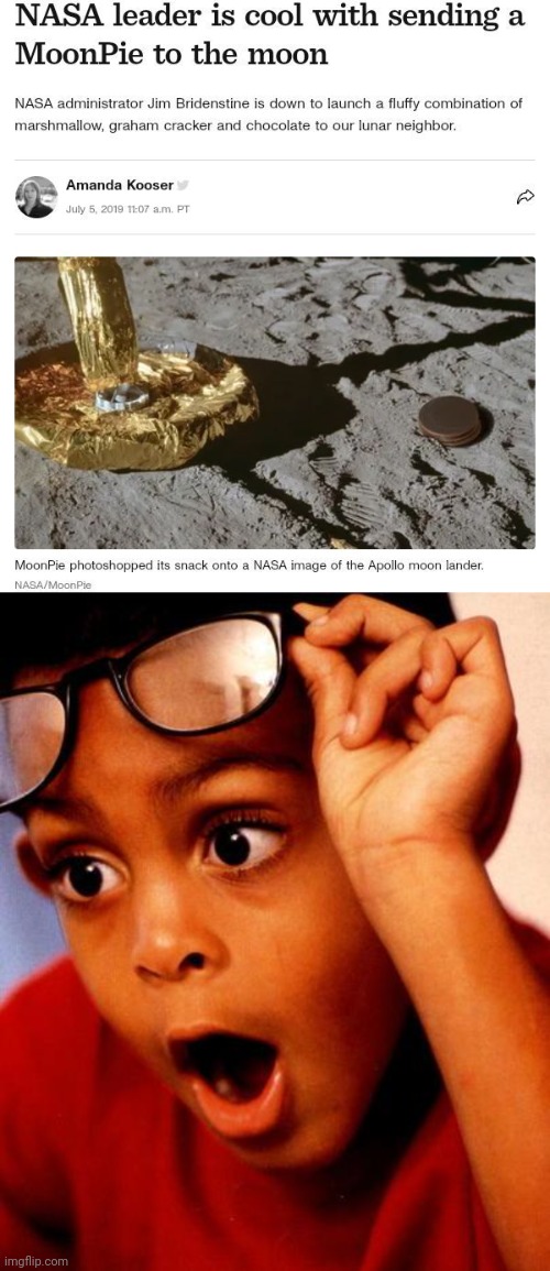 A Moon Pie to the moon | image tagged in wow,moon pie,moon,science,memes,nasa | made w/ Imgflip meme maker