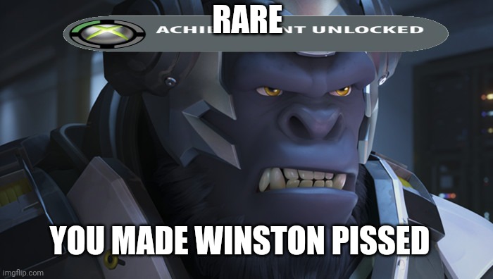 Winston Overwatch | RARE; YOU MADE WINSTON PISSED | image tagged in winston overwatch | made w/ Imgflip meme maker