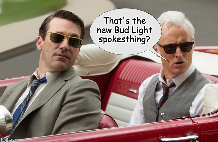 Whiskey Tango Foxtrot | That's the new Bud Light
spokesthing? | image tagged in mad men riding | made w/ Imgflip meme maker