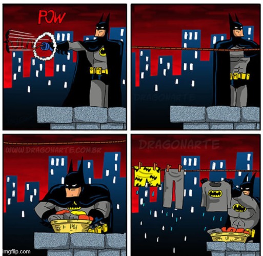 Laundry | image tagged in batman | made w/ Imgflip meme maker