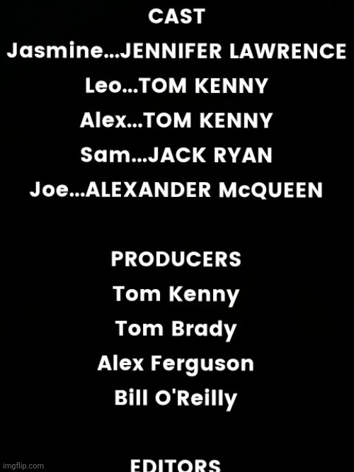 Movie credits! | image tagged in movie credits | made w/ Imgflip meme maker