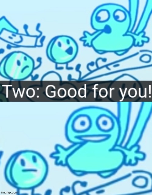 good for you tpot | image tagged in good for you tpot | made w/ Imgflip meme maker