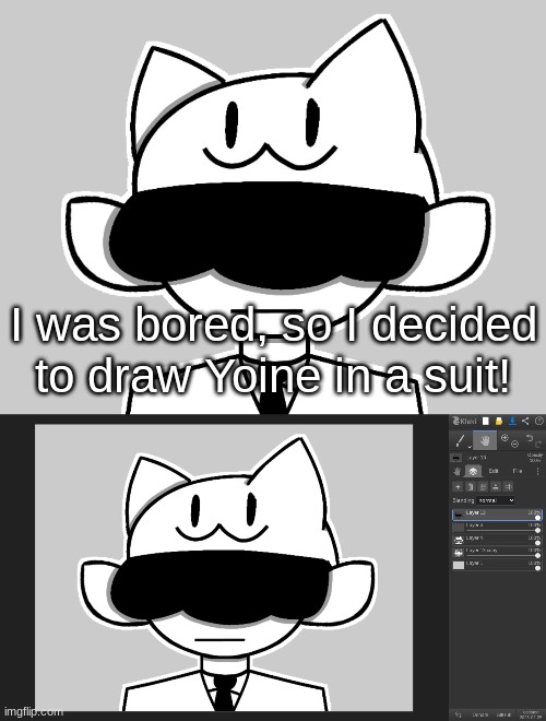 [Drawing without the text in the comments] | I was bored, so I decided to draw Yoine in a suit! | image tagged in idk,stuff,s o u p,carck | made w/ Imgflip meme maker