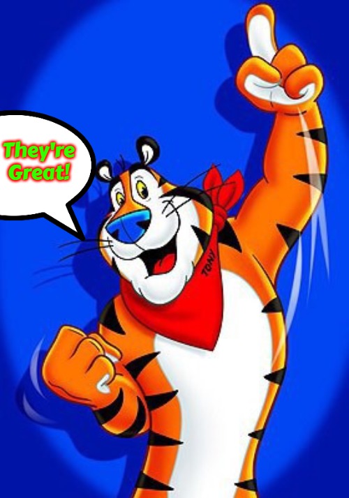 Tony the tiger | They're Great! | image tagged in tony the tiger,slavic | made w/ Imgflip meme maker