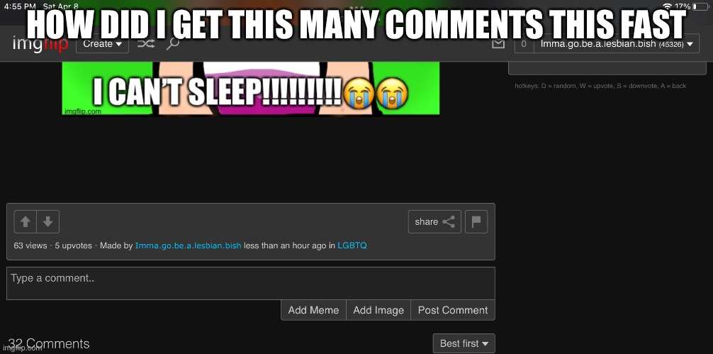 HOW DID I GET THIS MANY COMMENTS THIS FAST | made w/ Imgflip meme maker