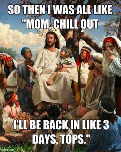 Jesus tellin the children about Easter | image tagged in happy easter,memes,jesus christ | made w/ Imgflip meme maker