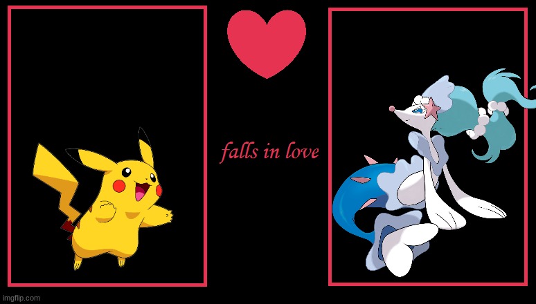 what if pikachu kissed primarina | image tagged in what if a character falls in love,pokemon,shipping | made w/ Imgflip meme maker