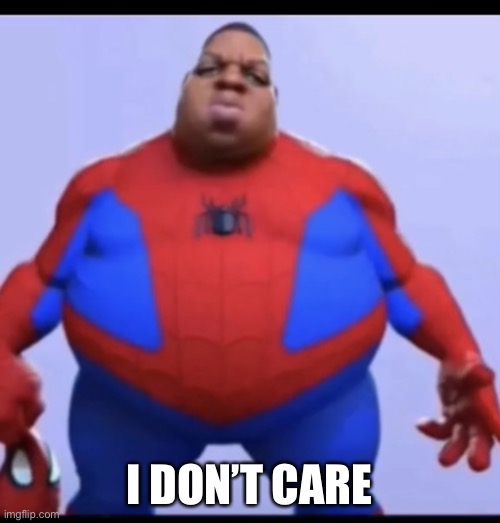 Ratio saying i don’t care | I DON’T CARE | image tagged in ratio | made w/ Imgflip meme maker