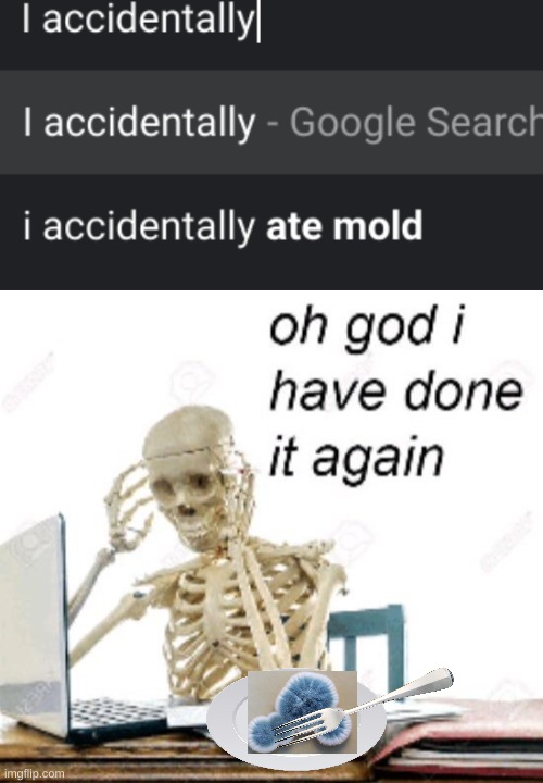 Oh god. | image tagged in oh god i've done it again | made w/ Imgflip meme maker