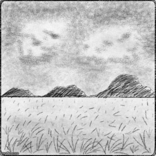 I have a really bad art block, so I’m surprised I was even able to pull off this terrible landscape | made w/ Imgflip meme maker