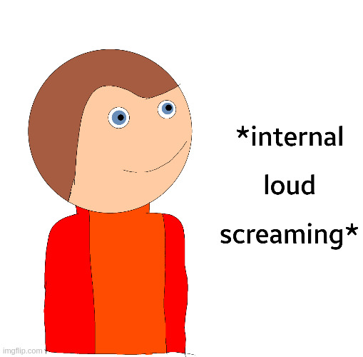 Altseer internally screaming | image tagged in altseer internally screaming | made w/ Imgflip meme maker