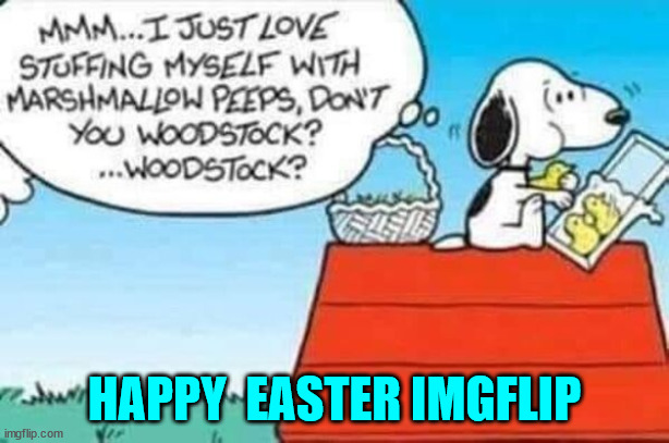 Happy Easter | HAPPY  EASTER IMGFLIP | image tagged in dark humor | made w/ Imgflip meme maker