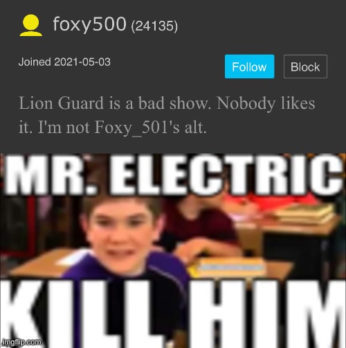 image tagged in mr electric kill him | made w/ Imgflip meme maker