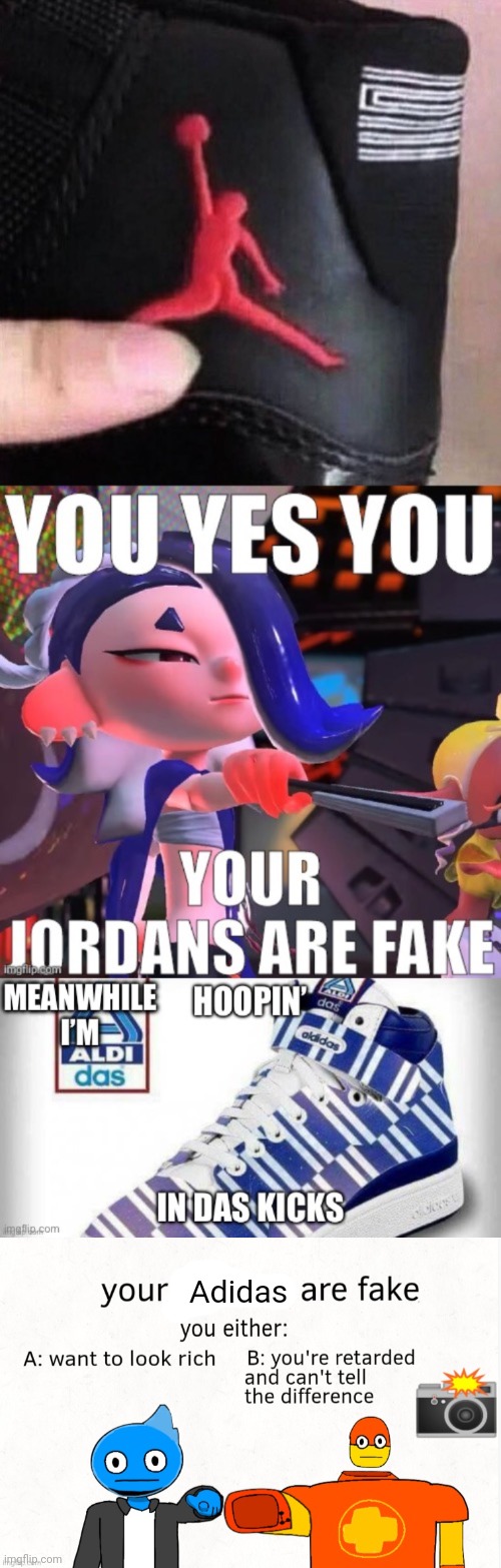 Deep cut and osmosisjones and drix be callin mfs shoes fake | Adidas | made w/ Imgflip meme maker