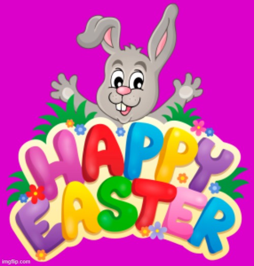 Have a Happy Easter. Because MoonMan said so! | image tagged in happy easter | made w/ Imgflip meme maker