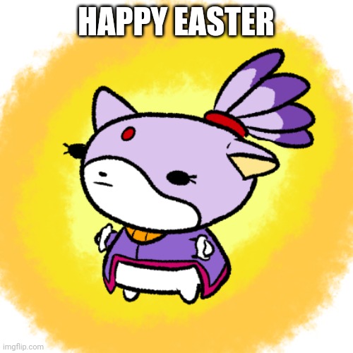 Blaze | HAPPY EASTER | image tagged in blaze | made w/ Imgflip meme maker