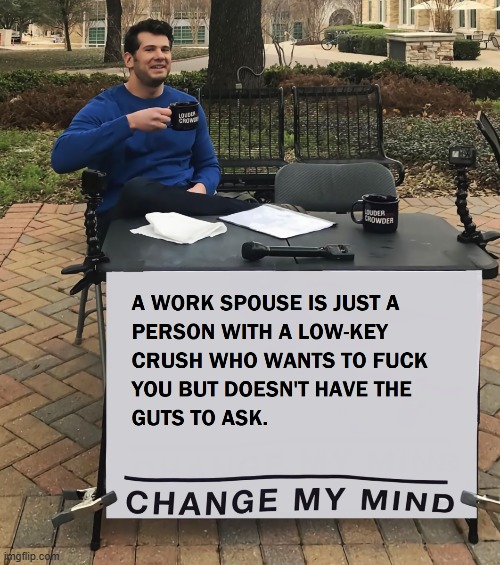 Work Spouse | image tagged in work life,fun | made w/ Imgflip meme maker