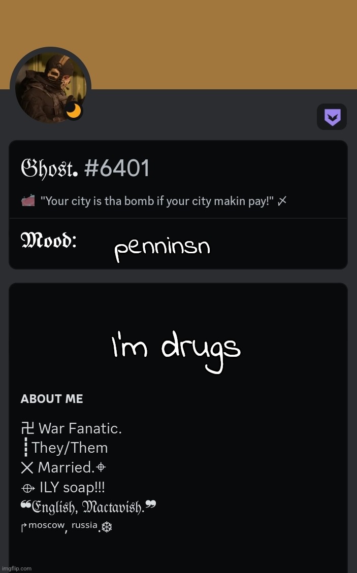 . | penninsn; I'm drugs | made w/ Imgflip meme maker