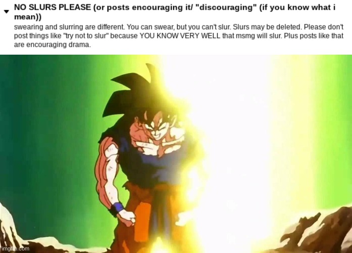 Don't say any | image tagged in angry goku,even though i want to | made w/ Imgflip meme maker