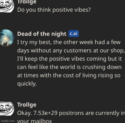 “Only positive vibes” mfs when I send them 7.53e+29 positrons: | image tagged in balls | made w/ Imgflip meme maker