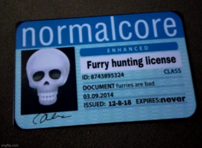 My own hunting license irl | image tagged in no tags,furry hunting license | made w/ Imgflip meme maker