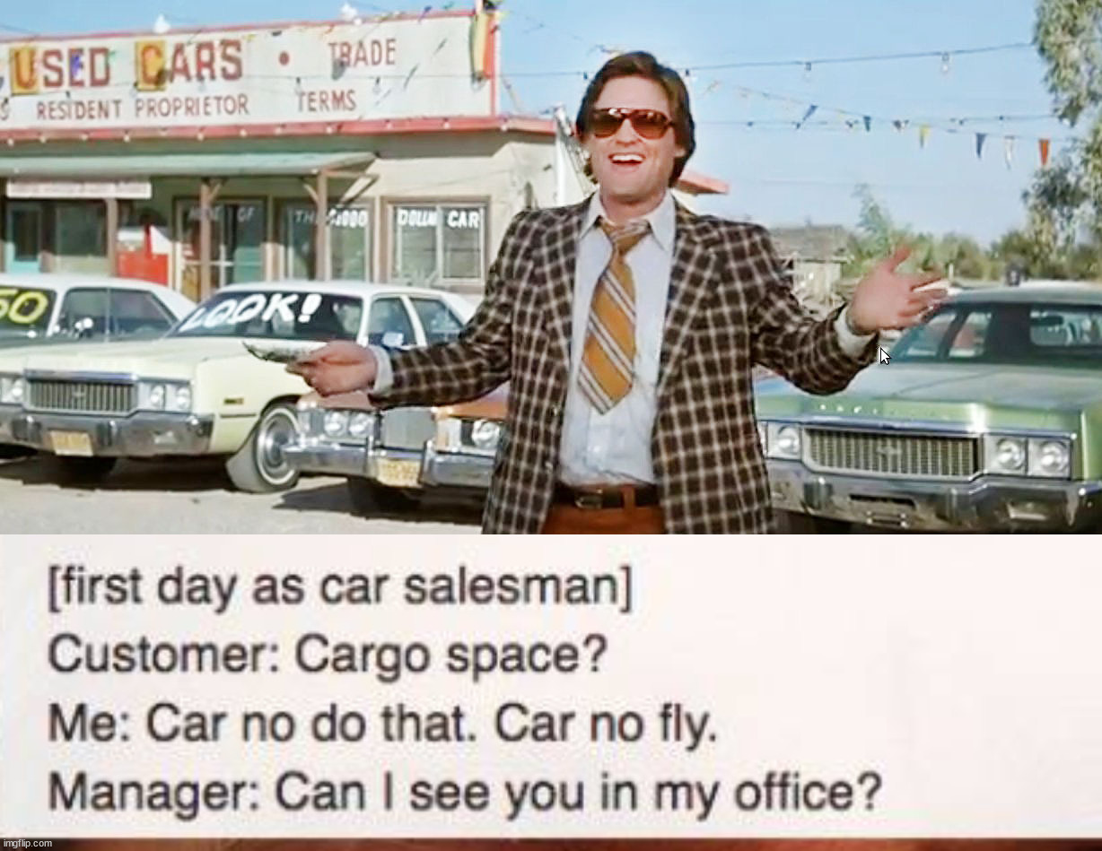 image tagged in used car salesman | made w/ Imgflip meme maker