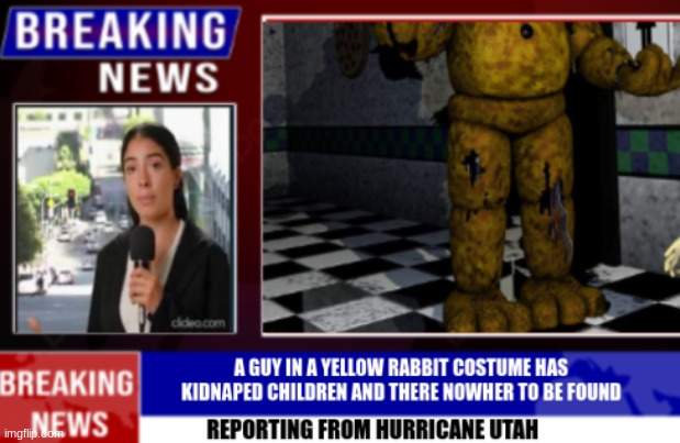 FNAF IS REAL | NO NO NO; THIS IS NOT REAL RIGHT? | image tagged in fnaf,missing children incident,why | made w/ Imgflip meme maker