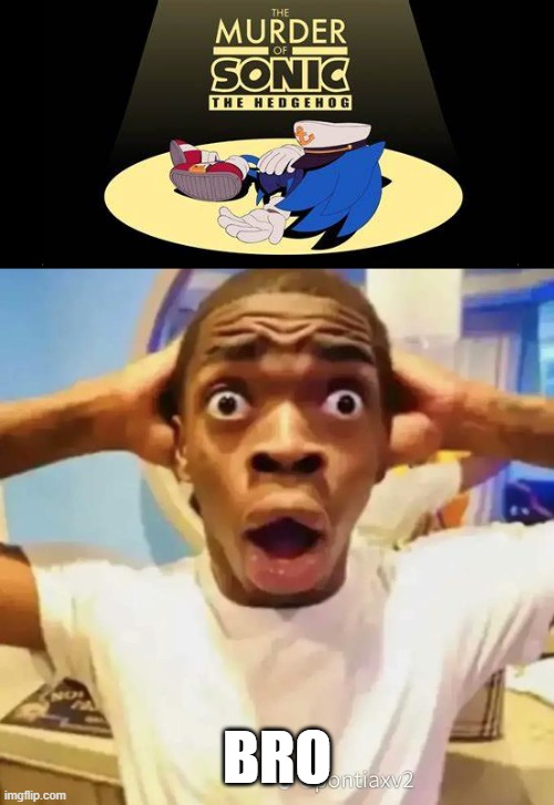 I remember waking up and seeing this...  Dude I was so terrified for real! | BRO | image tagged in shocked black guy | made w/ Imgflip meme maker