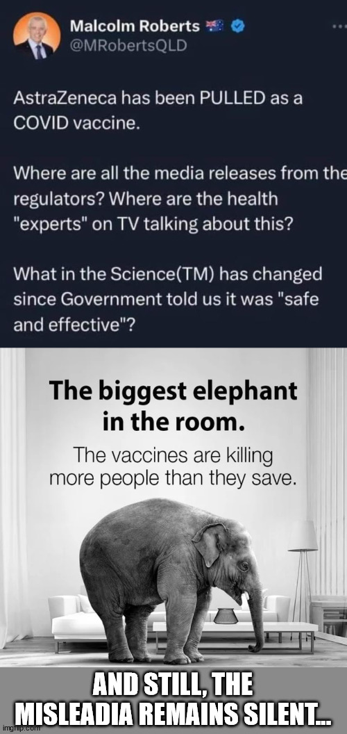 And still, the misleadia remains silent... | AND STILL, THE MISLEADIA REMAINS SILENT... | image tagged in covid vaccine,psychopaths and serial killers | made w/ Imgflip meme maker