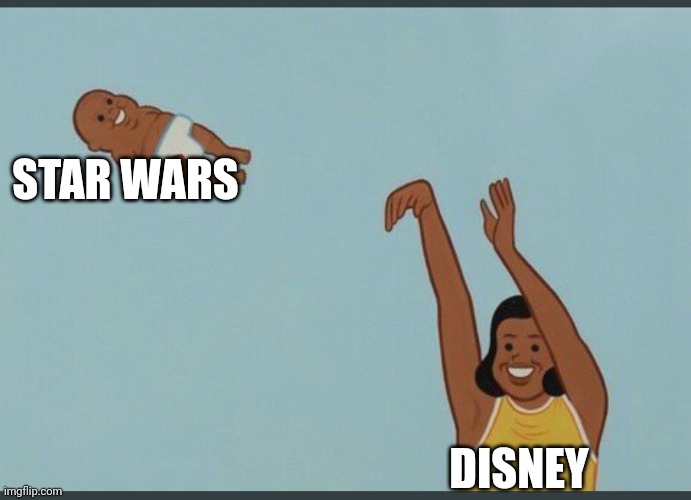 baby yeet | STAR WARS DISNEY | image tagged in baby yeet | made w/ Imgflip meme maker