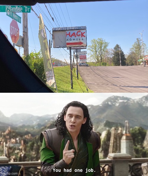 Saw this today for real | image tagged in you had one job just the one | made w/ Imgflip meme maker