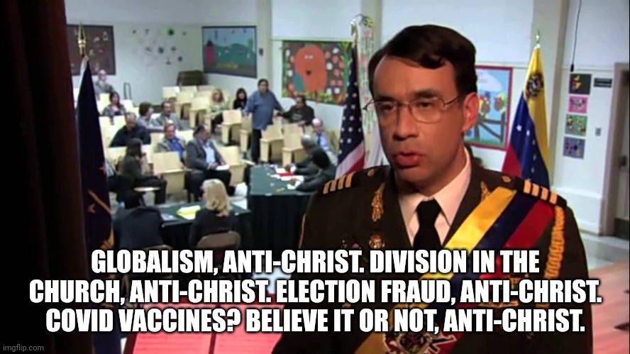 Straight to Jail | GLOBALISM, ANTI-CHRIST. DIVISION IN THE CHURCH, ANTI-CHRIST. ELECTION FRAUD, ANTI-CHRIST. COVID VACCINES? BELIEVE IT OR NOT, ANTI-CHRIST. | image tagged in straight to jail | made w/ Imgflip meme maker