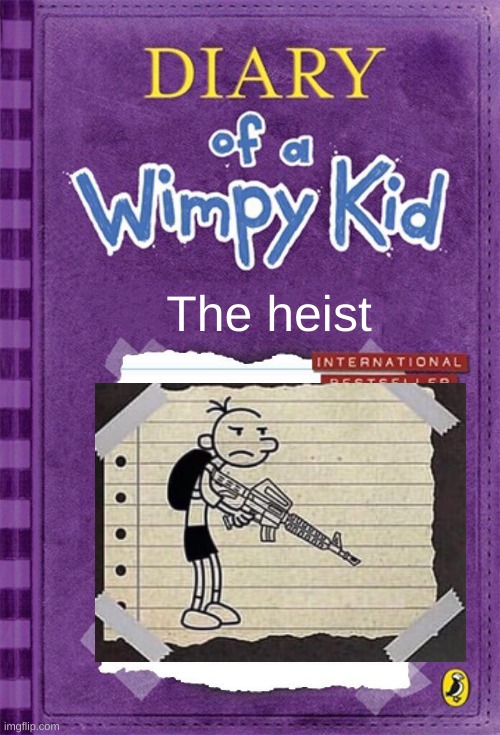 Diamond casino | The heist | image tagged in diary of a wimpy kid cover template | made w/ Imgflip meme maker
