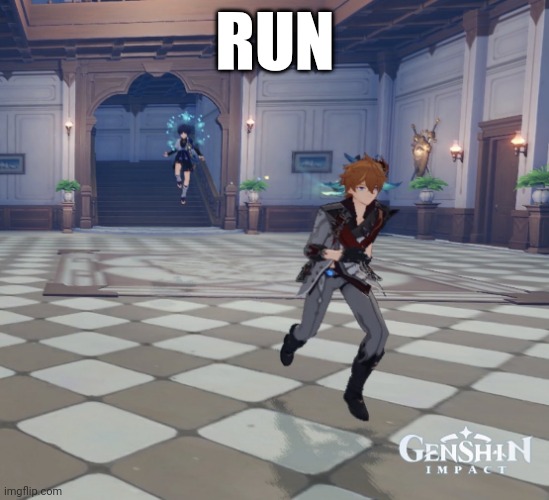 Scaramouche Chasing Childe | RUN | image tagged in scaramouche chasing childe | made w/ Imgflip meme maker