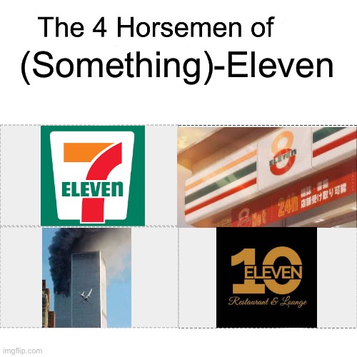 If you know, you know | (Something)-Eleven | image tagged in four horsemen | made w/ Imgflip meme maker