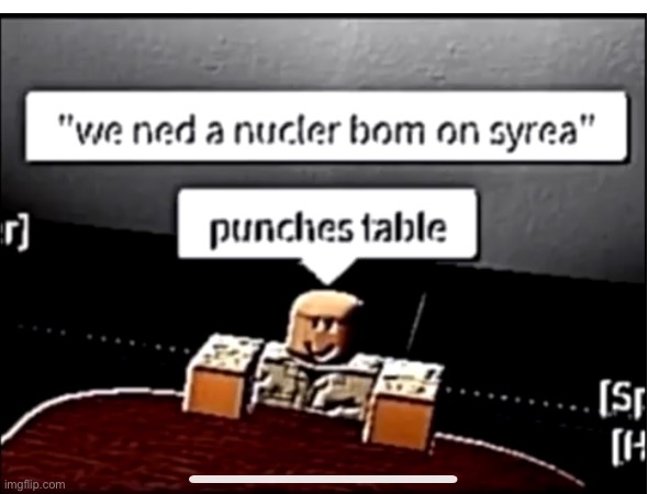 image tagged in roblox meme,syria,bomb,mr bombastic | made w/ Imgflip meme maker