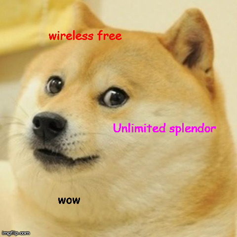 Doge Meme | wireless free Unlimited splendor wow | image tagged in memes,doge | made w/ Imgflip meme maker