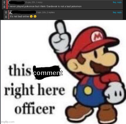 comment | image tagged in this post right here officer paper mario | made w/ Imgflip meme maker
