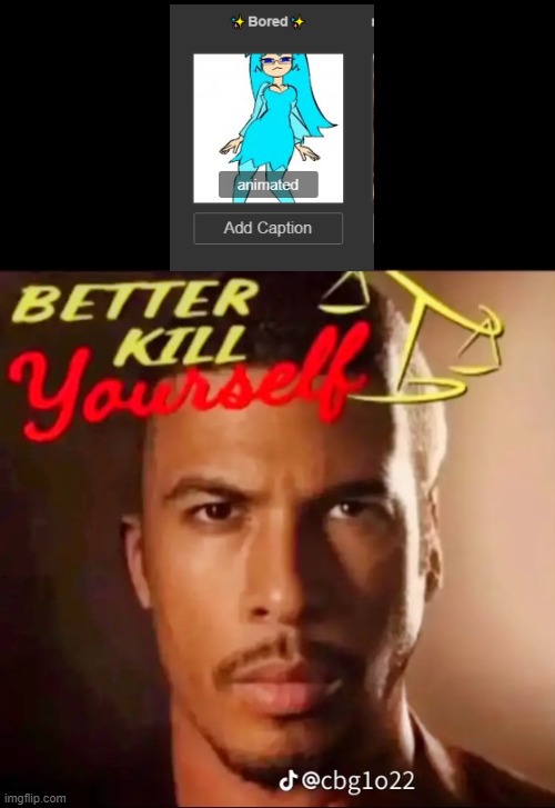 . | made w/ Imgflip meme maker