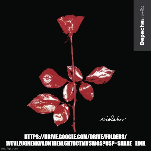 Depeche Mode - Violator FULL ALBUM | HTTPS://DRIVE.GOOGLE.COM/DRIVE/FOLDERS/
1VFVLZUGNENKVADN1BENL6H7DCTMVSWGS?USP=SHARE_LINK | image tagged in depeche mode | made w/ Imgflip meme maker