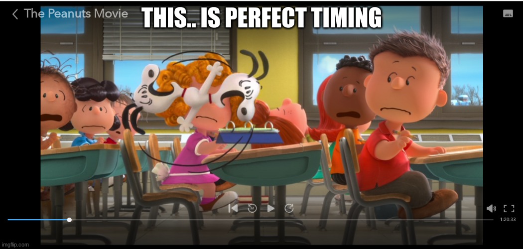 THIS.. IS PERFECT TIMING | image tagged in snoopy,peanuts | made w/ Imgflip meme maker