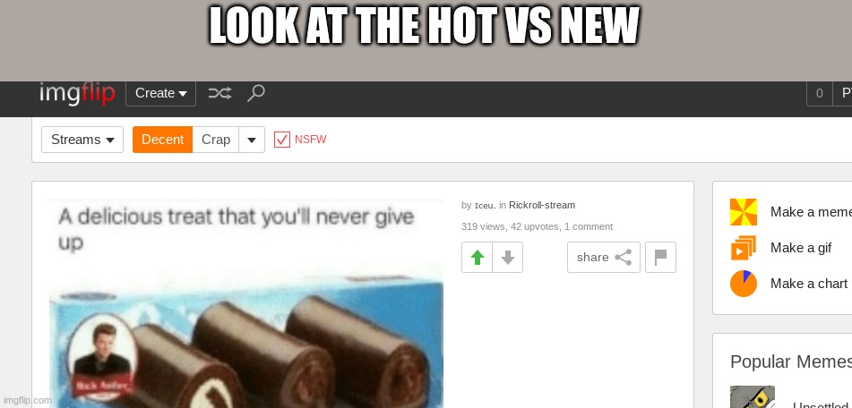 LOOK AT THE HOT VS NEW | made w/ Imgflip meme maker