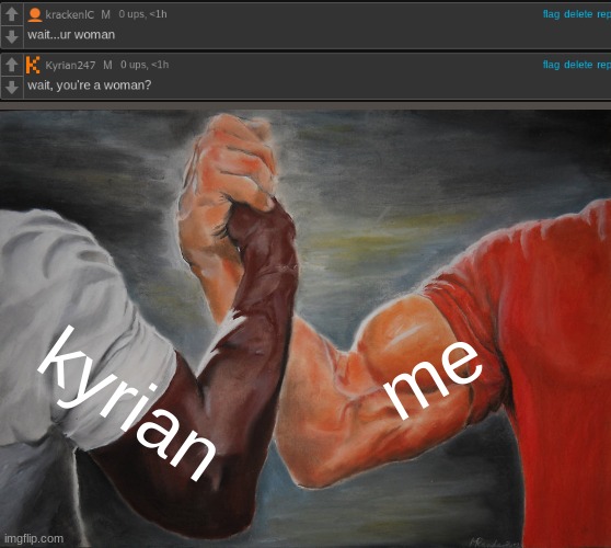 we shared the same brain cell at the same time | me; kyrian | image tagged in memes,epic handshake | made w/ Imgflip meme maker