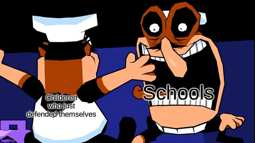 How school sucks | Schools; Children who just defended themselves | image tagged in fake peppino charging at peppino | made w/ Imgflip meme maker