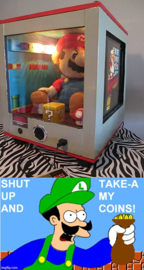This is perfect! | image tagged in luigi shut up and take-a my coins,gaming,memes,funny | made w/ Imgflip meme maker