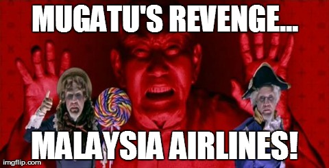 MUGATU'S REVENGE... MALAYSIA AIRLINES! | image tagged in mugatu vs malaysia | made w/ Imgflip meme maker