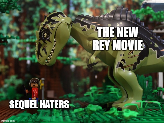 I'm actually excited for it (as long as it's theatrical release and not Disney+) | THE NEW REY MOVIE; SEQUEL HATERS | image tagged in giga behind hudson harper,rey,sequels | made w/ Imgflip meme maker