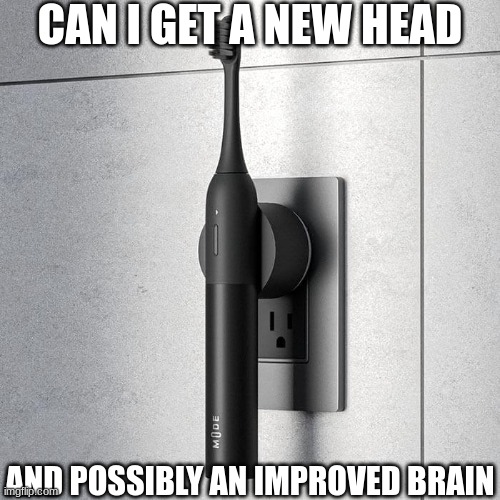 CAN I GET A NEW HEAD; AND POSSIBLY AN IMPROVED BRAIN | image tagged in memes,funny,eyeroll | made w/ Imgflip meme maker