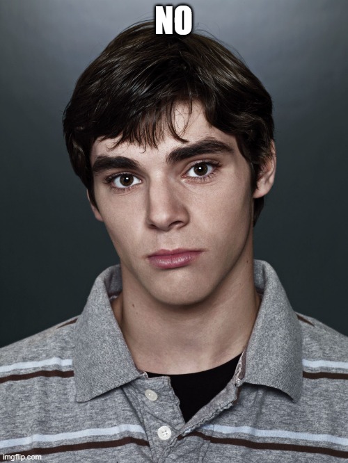 Walter White Jr. | NO | image tagged in walter white jr | made w/ Imgflip meme maker