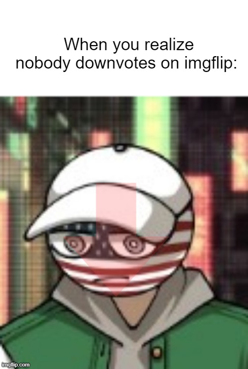 Then why is there... | When you realize nobody downvotes on imgflip: | image tagged in usa,imgflip,downvote,shower thoughts | made w/ Imgflip meme maker